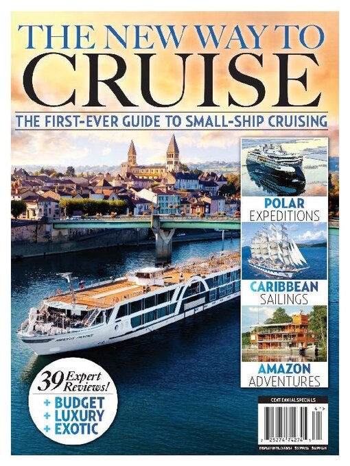 Title details for The New Way To Cruise: The First-Ever Guide To Small-Ship Cruising by A360 Media, LLC - Available
